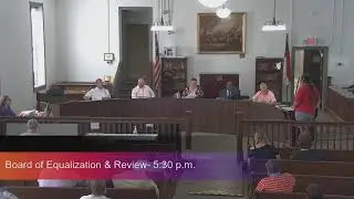 6-18-25: Board of Equalization & Review Meeting