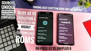best custom rom for any android phone: customize android phone bliss rom vs evolution X comparison!