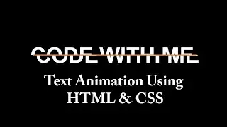 Text Animation Using HTML & CSS