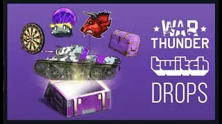 War Thunder Twitch Drops / Get a unique tank and other gifts from War Thunder