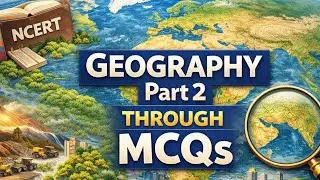 NCERT Geography Part-2 | UPSC Prelims 2026 | PYQ-Linked Static 🌍🔥