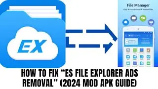 How to fix ES File Explorer Ads Removal (2025 MOD APK GUIDE)