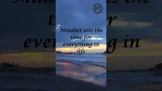 How Mindset Sets the Tone for Success: Change Your Thinking, Change Your Life