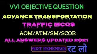 ADVANCE TRANSPORTATION VVI OBJECTIVE QUESTION FOR AOM/ATM/SECTION CONTROLLER LDCE GROUP C TO B