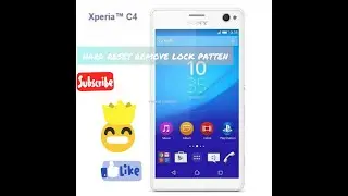 Hard Reset XPERIA C4 remove lock patten