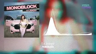 MONOBLOCK  - La Joaqui