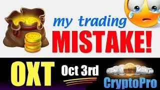 My Critical Trading Mistake Purchasing OXT! Plus Price Prediction