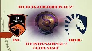 THE INTERNATIONAL 9 | TNC VS LIQUID | GAME 2 HIGHLIGHTS | GROUP STAGE