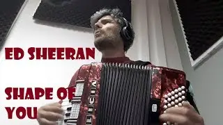 Ed Sheeran - Shape of you (accordion cover)
