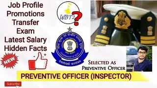 PREVENTIVE OFFICER (CUSTOM INSPECTOR) -LATEST SALARY | JOB PROFILE | TRANSFER | PROMOTIONS- #PO #SSC
