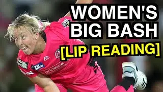 Women's Big Bash - WBBL (Lip Reading)