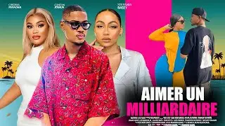 AIMER UN MILLIARDAIRE - 2025 Dernier film nigérian