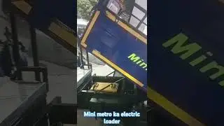 Mini metro electric loader delhi up Haryana wale sampark kare 7835892978