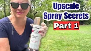 Spray Your Way To a Beautiful Yard & Garden (Turn Those Thrift Hauls Into Treasures)