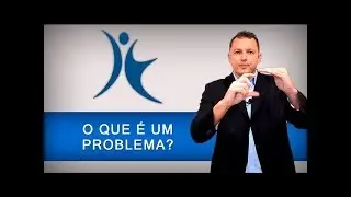 Instituto IEMAX- O que &eacute; um problema?