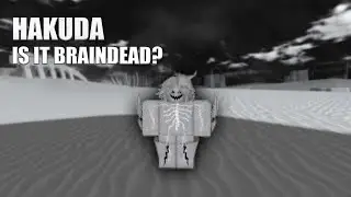 Is Hakuda REALLY Braindead? | Type Soul