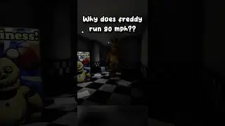 WHY IS FREDDY RUNNING THAT FAST!?