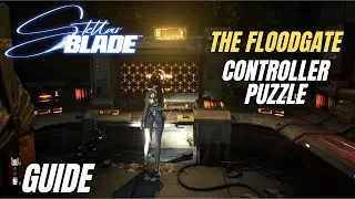 STELLAR BLADE (Guide) - The Floodgate Controller Puzzle