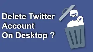 How To Delete Twitter Account Using Desktop? | Trending Tech Topics | Twitter