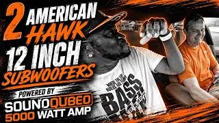 2 AMERICAN HAWK 12 INCH SUBWOOFERS POWERED BY SOUNDQUBED 5000 WATT AMP