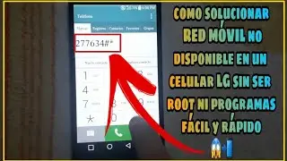 Reparar red m&oacute;vil no disponible en un celular LG sin programas