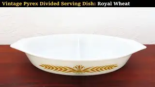 1960 Pyrex Oval Divided Dish Royal Wheat Pattern