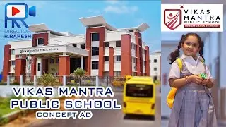 VIKAS MANTRA PUBLIC SCHOOL Concept Ad