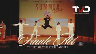 Finale Act | Summer Romp | Front Cam | Troupe of Versatile Dancers | TVD | 2025