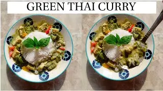 High Protein Green Thai Curry | Fresh Coconut Milk | Easy & Authentic One Pot Recipe 