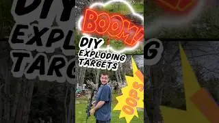 DIY exploding targets for airguns and firearms! // {Shake hands with danger but not.} [Crosman 1377]