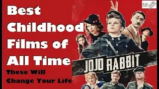 Best Childhood Films of All Time - These Will Change Your Life #FAVCUTS #FavCuts