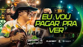 Natanzinho Lima - Eu Vou Pagar Pra Ver - Cortando Ch&atilde;o Cuiab&aacute;/MT