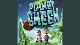 Planet Sheen