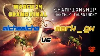 MichaelCho VS mark_gx - KvK - GRAND FINAL - UniWar Championship March 24