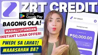 ZRT CREDIT BAGONG UTANGAN PWEDE SA LAHAT! INSTANT LOAN OFFER UP TO 50,000| DI MAHIGPIT PERO OKAY BA?