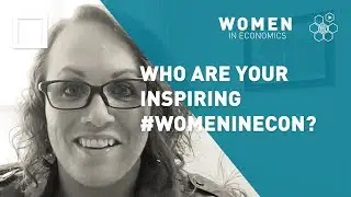Jayme Lemke: Who are your inspiring #WomenInEcon?