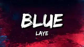 laye - blue (Lyrics)