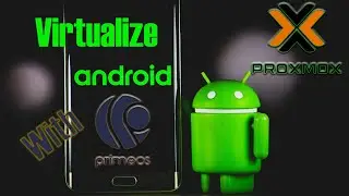 Виртуализируйте Android с помощью Prime OS и Proxmox &mdash; Android Gaming на виртуальной машине