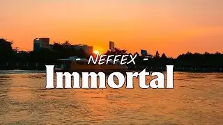 NEFFEX - Immortal || Video Lyrics