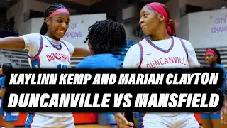 Kaylinn Kemp & Mariah Clayton are tuff! Duncanville Girls vs Mansfield