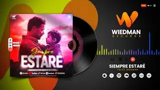SIEMPRE ESTAR&Eacute; - Felipe Wiedman | Wiedman Records