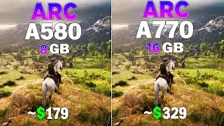 ARC A580 vs ARC A770 - Test in 8 Games