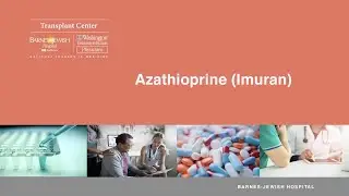 Azathioprine (Imuran) – Prescription Medication Instructions for Post-Transplant Patients
