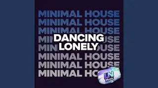 Dancing lonely