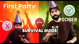 How to Handle Your First Party Sober | Tamil Social Survival Guide