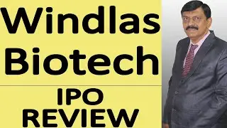 Windlas Biotech IPO REVIEW