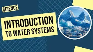 Введение в водные системы Земли: состояние воды, водосборы, изменение климата и многое другое!