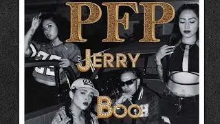 JERRY BOO - PFP (Video Oficial)