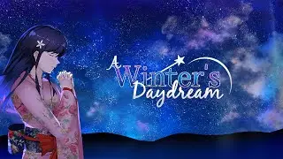 A Winters Daydream: Visual Novel Part 1/4 (4K)