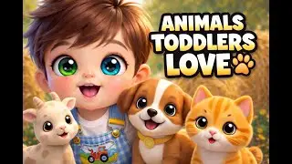 Why Toddlers Love Calm Animal Videos 🐾